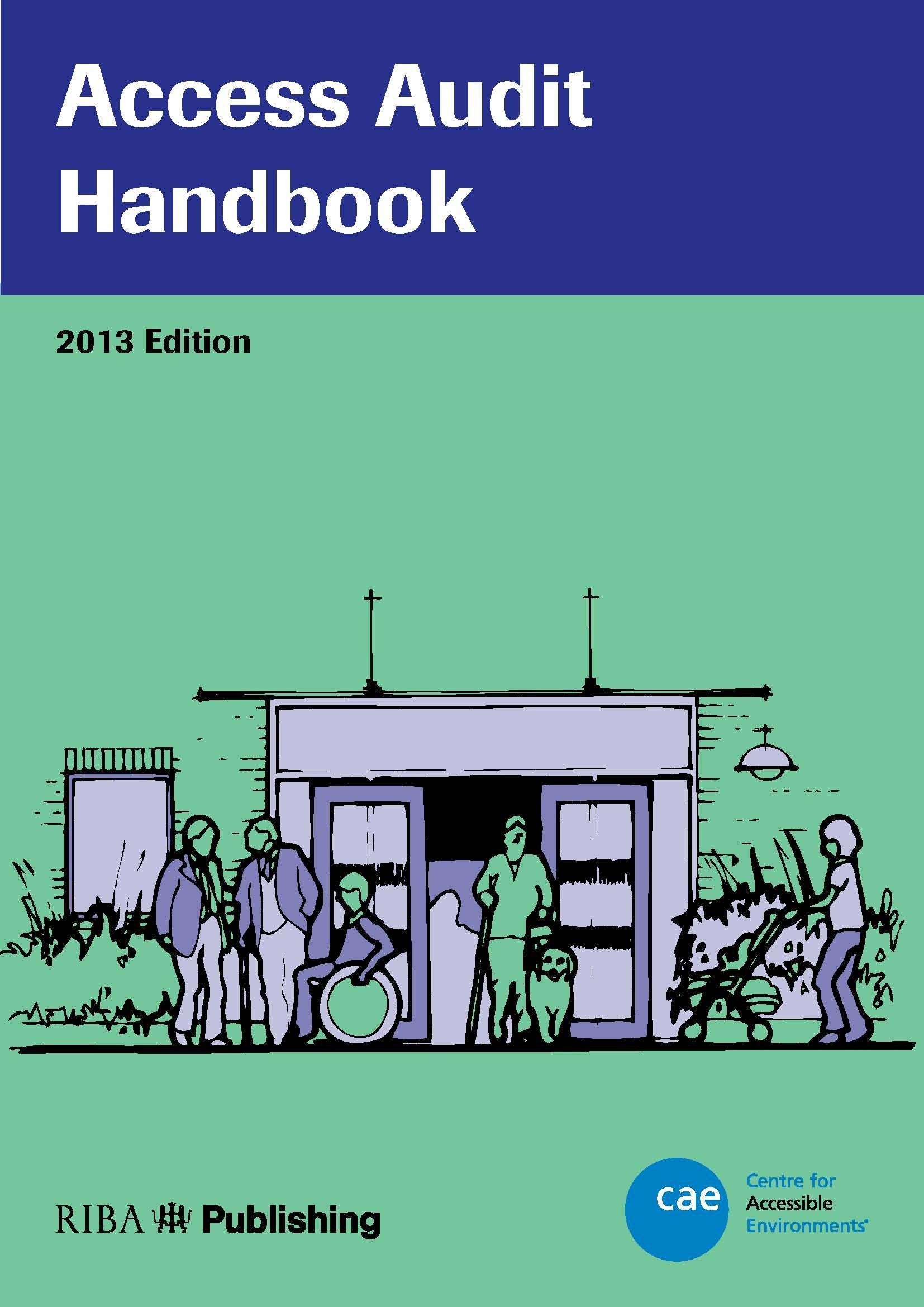 access audit handbook 2013th edition (cae) centre for accessible environments 1859464920, 978-1859464922