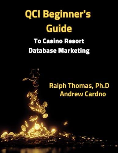 qci beginners guide to casino resort database marketing 1st edition dr. ralph thomas, andrew cardno