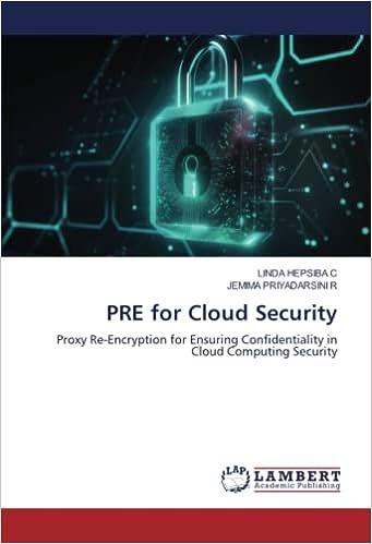 pre for cloud security proxy re encryption for ensuring confidentiality in cloud computing security 1st