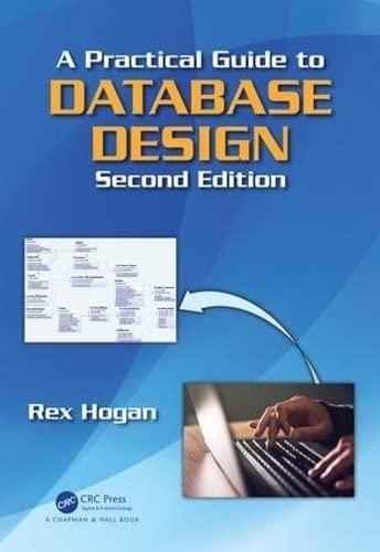 a practical guide to database design 2nd edition rex hogan 0367571935, 978-0367571931