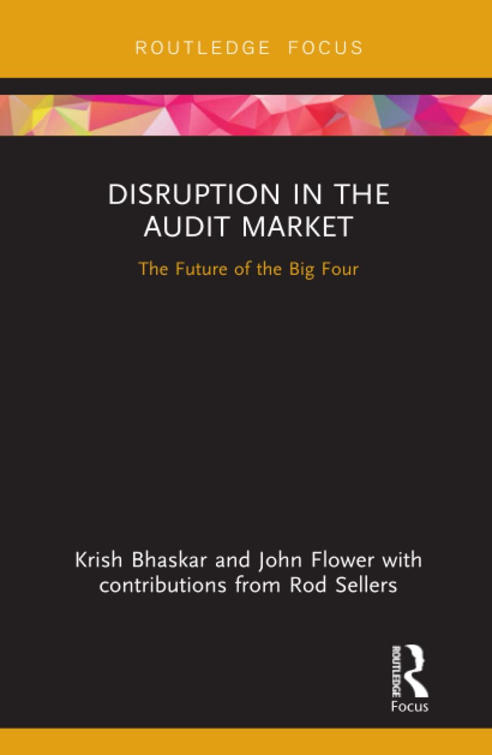 disruption in the audit market 1st edition krish bhaskar, john flower 0367220660, 978-0367220662