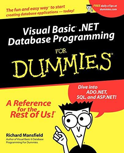 visual basic .net database programming for dummies 1st edition richard mansfield 0764508741, 978-0764508745