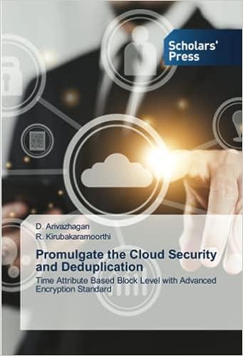 promulgate the cloud security and deduplication time attribute based block level with advanced encryption
