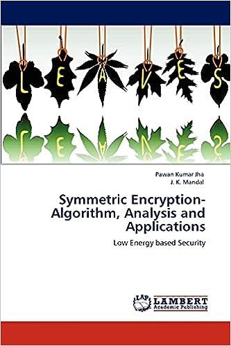 symmetric encryption algorithm analysis and applications low energy based security 1st edition pawan kumar