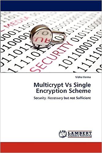 multicrypt vs single encryption scheme security necessary but not sufficient 1st edition vibha verma