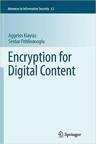 encryption for digital content 1st edition aggelos kiayias, serdar pehlivanoglu 1461427215, 978-1461427216