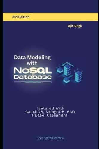 data modeling with nosql database 3th edition ajit singh 979-8362405687