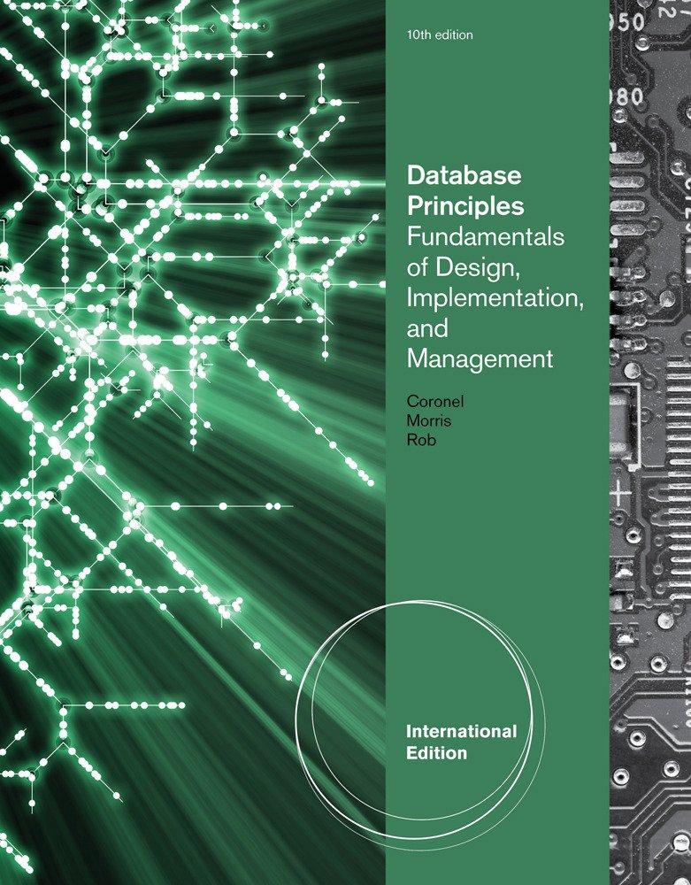 database principles fundamentals of design implementation and management 10th edition international edition