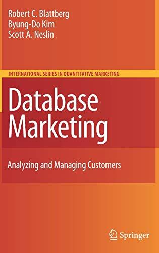 database marketing analyzing and managing customers 1st edition robert c. blattberg, byung-do kim, scott a.