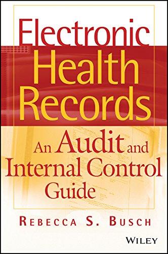 electronic health records an audit and internal control guide 1st edition rebecca s. busch 0470258209,
