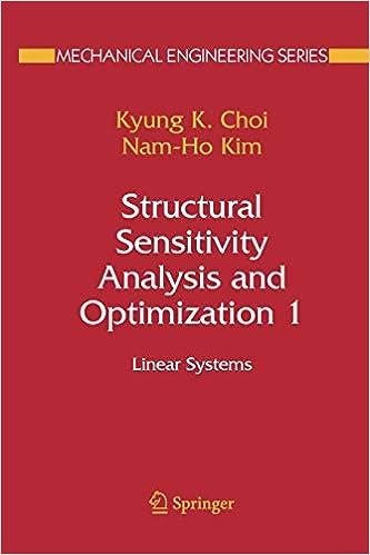 structural sensitivity analysis and optimization 1 linear systems 1st edition kyung k. choi, nam-ho kim