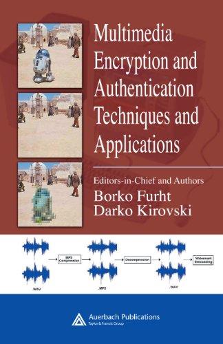 multimedia encryption and authentication techniques and applications 1st edition borko furht, darko kirovski