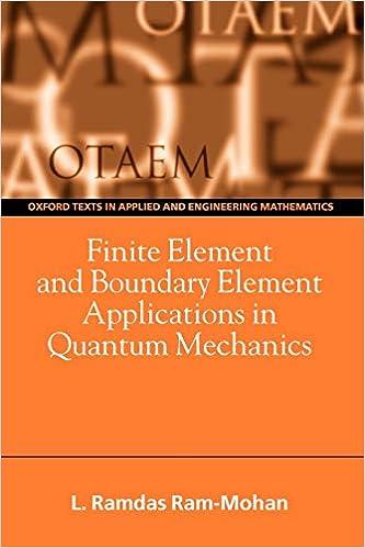 finite element and boundary element applications in quantum mechanics 1st edition ramdas ram-mohan