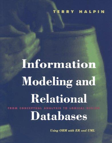 information modeling and relational databases 1st edition terry halpin 1558606726, 978-1558606722