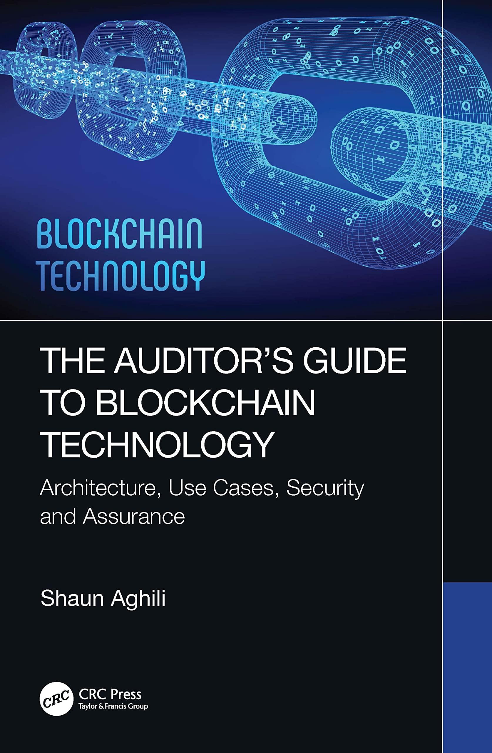the auditors guide to blockchain technology architecture use cases security and assurance security audit and
