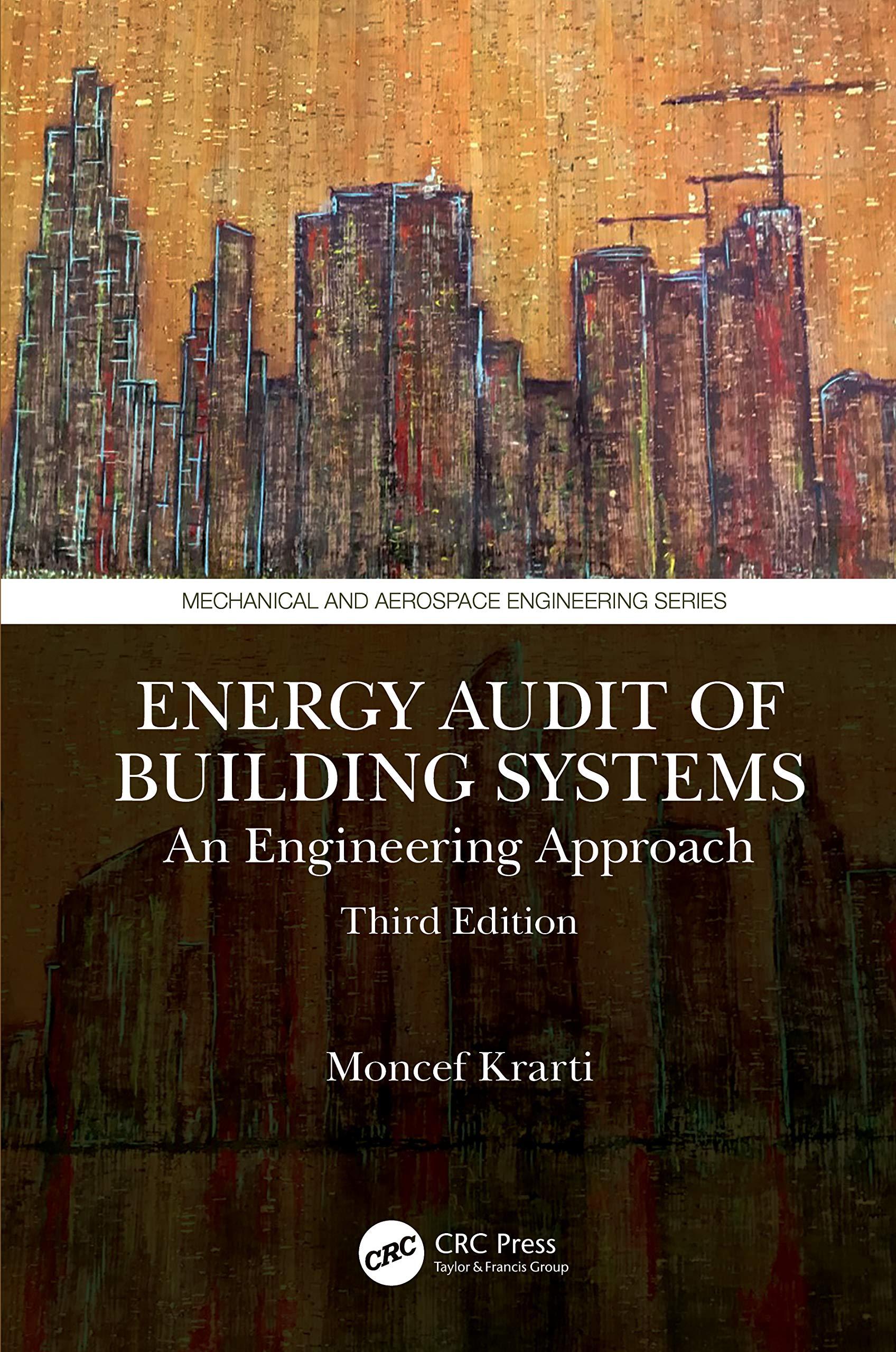 Energy Audit Of Building Systems An Engineering Approach
