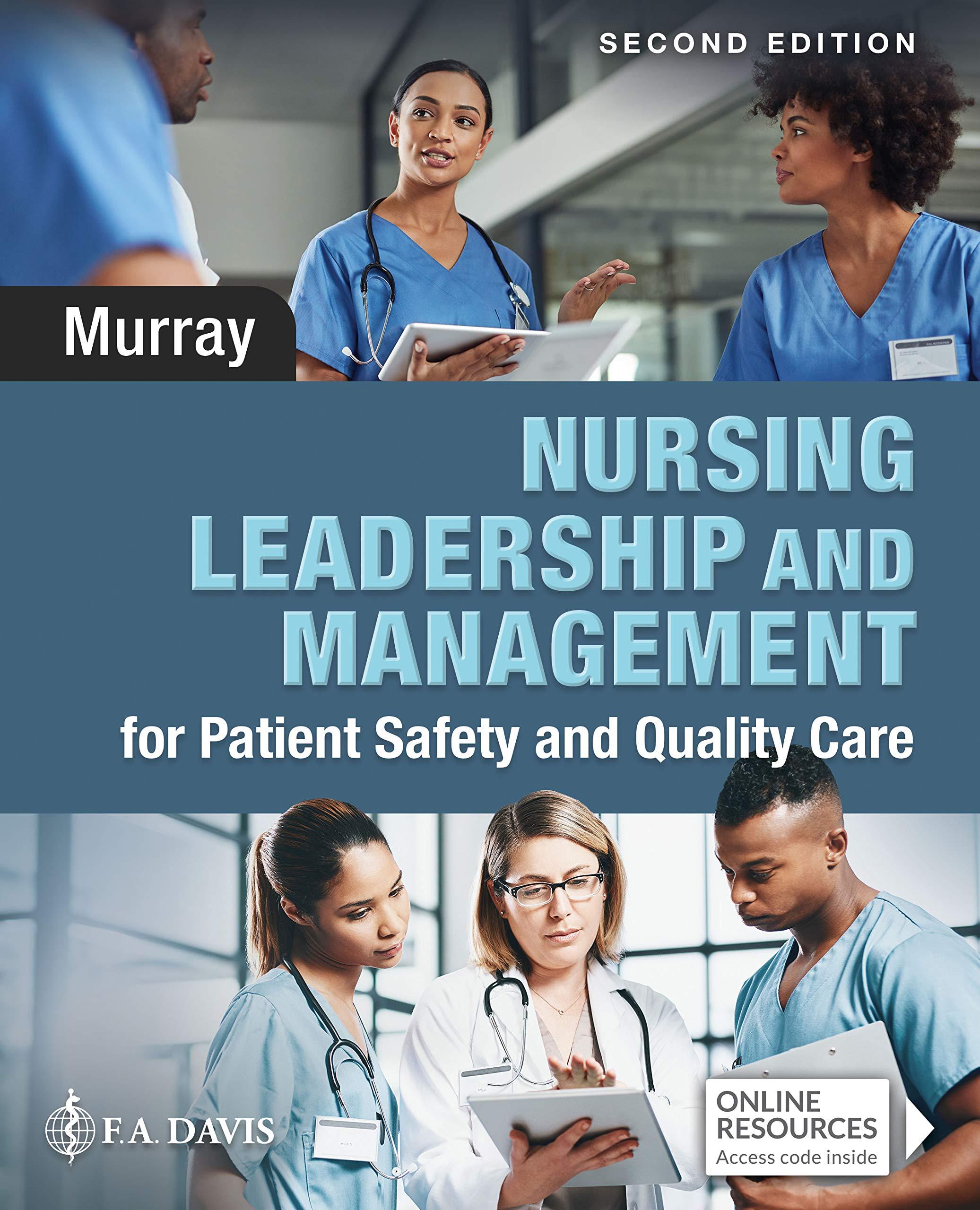 nursing leadership and management for patient safety and quality care 2nd edition elizabeth murray