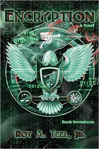 encryption  a novel 1st edition roy a teel jr 194310719x, 9781943107193