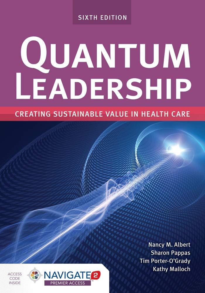 quantum leadership creating sustainable value in health care creating sustainable value in health care 6th