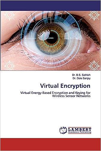 virtual encryption  virtual energy based encryption and keying  for wireless sensor networks 1st edition dr b