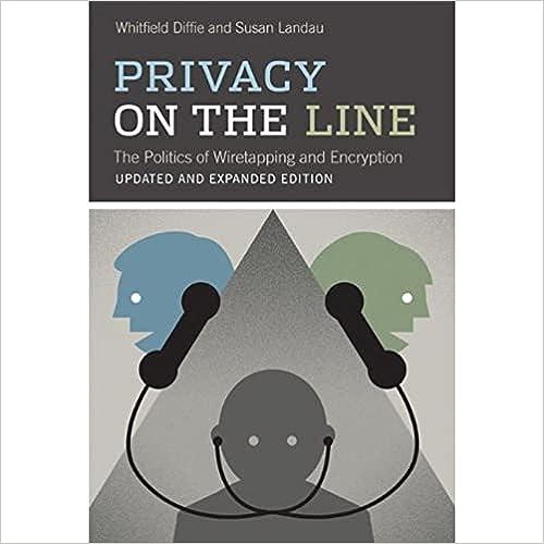 privacy on the line the politics of wiretapping and encryption 2nd edition whitfield diffie, susan landau