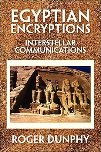 egyptian encryptions 1st edition roger dunphy 9781436355889