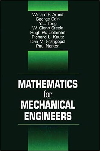 mathematics for mechanical engineers 1st edition frank kreith, william f. ames, george cain, y. l. tong, w.