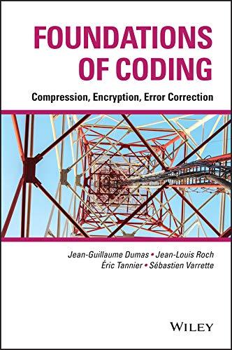 foundations of coding compression encryption error correction 1st edition jean-louis roch, sébastien