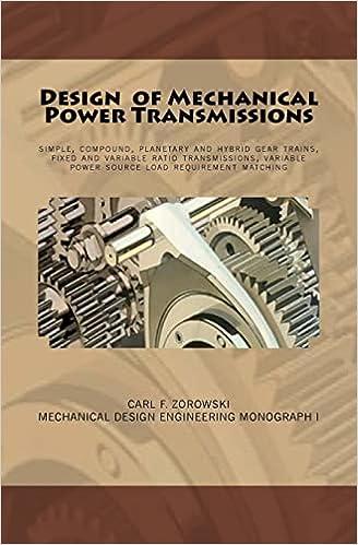 design of mechanical power transmissions simple compound planetary and hybrid gear trains fixed and variable