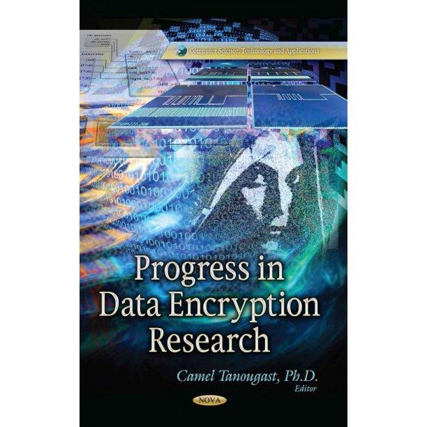progress in data encryption research 1st edition tanougast, camel 1629482587, 9781629482583