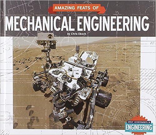 amazing feats of mechanical engineering 1st edition chris eboch 1624034306, 978-1624034305