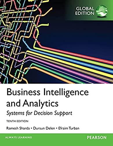 business intelligence and analytics systems for decision support 10th global edition efraim turban, ramesh