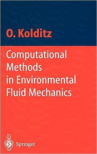 computational methods in environmental fluid mechanics 1st edition olaf kolditz 354042895x, 978-3540428954
