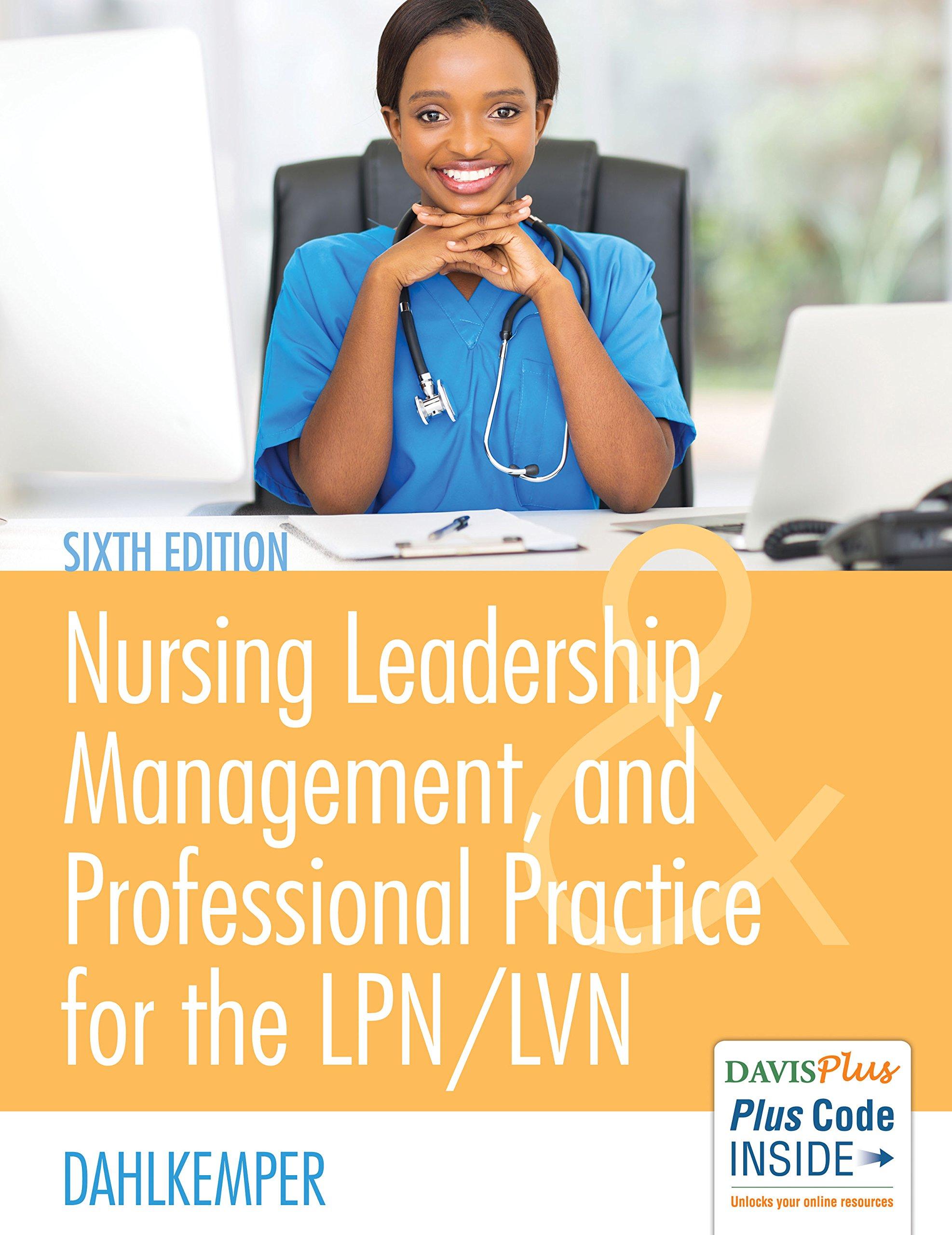 nursing leadership management and professional practice for the lpn lvn 6th edition tamara r. dahlkemper