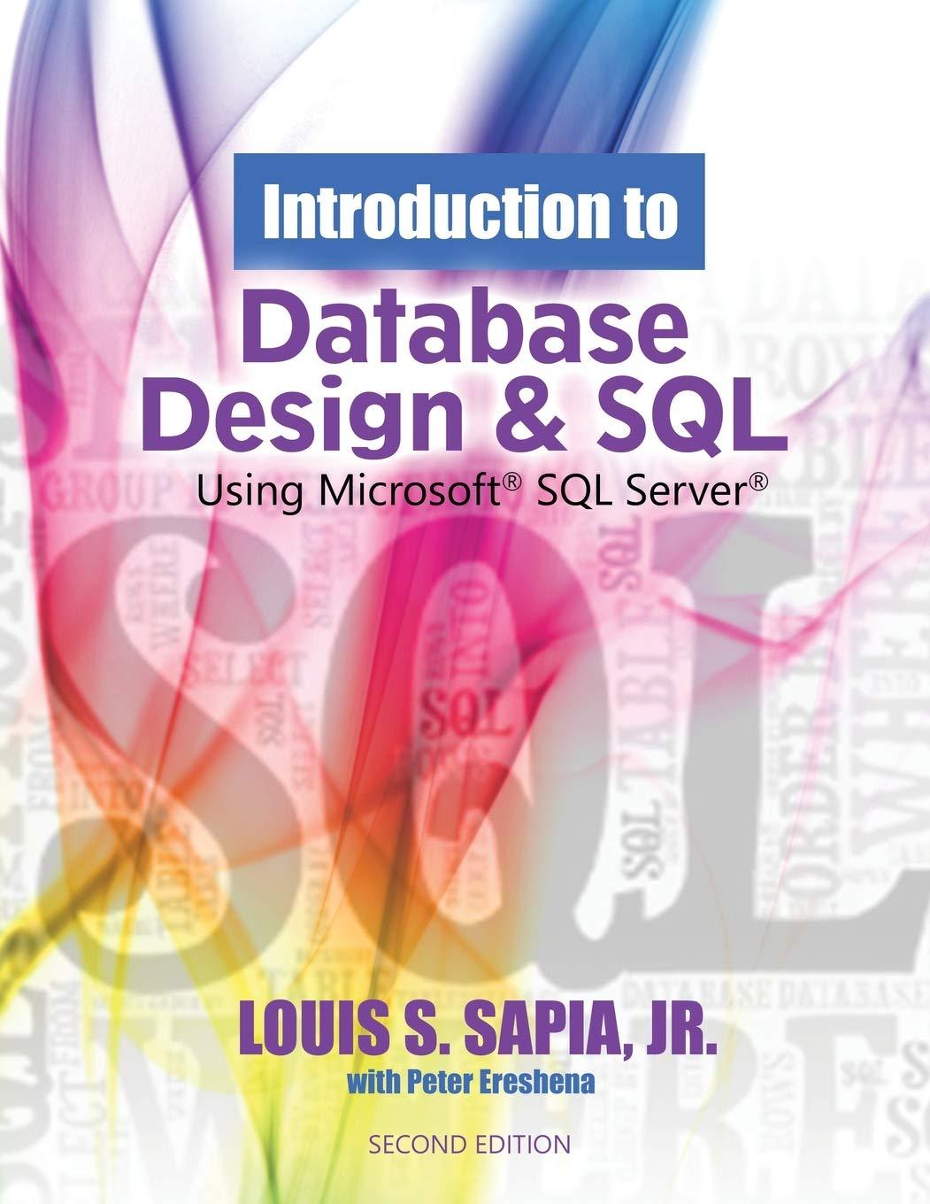 introduction to database design and sql 2nd edition louis s. sapia 1792410867, 978-1792410864