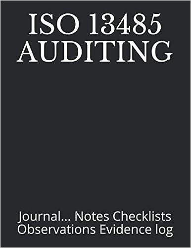 iso 13485 auditing journal notes checklists observations evidence log 1st edition just visualize it, the