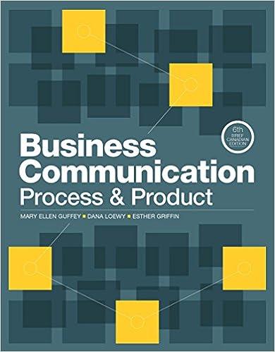 business communication process and product 6th edition mary guffey, dana loewy, esther griffin 0176721258,