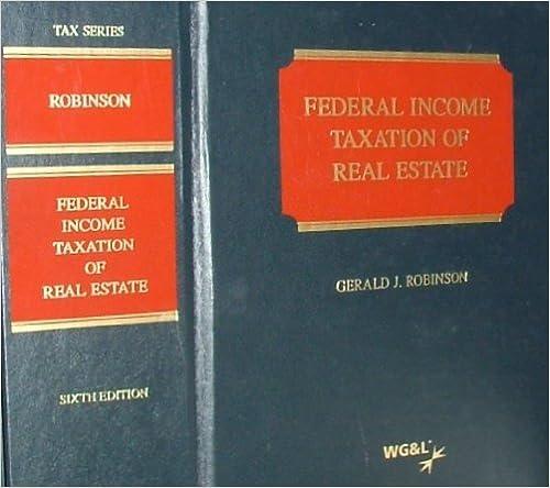 federal income taxation of real estate 6th edition gerald j. robinson 0791363597, 978-0791363591