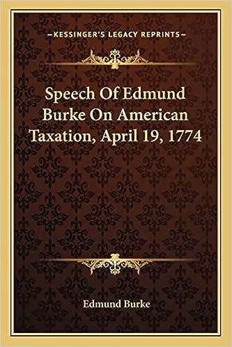 speech of edmund burke on american taxation april 19 1774 1st edition edmund burke 1163756237, 978-1163756232
