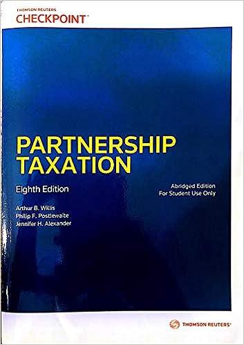partnership taxation 8th edition jennifer h. alexander arthur b. willis, philip f. postlewaite 0791399540,