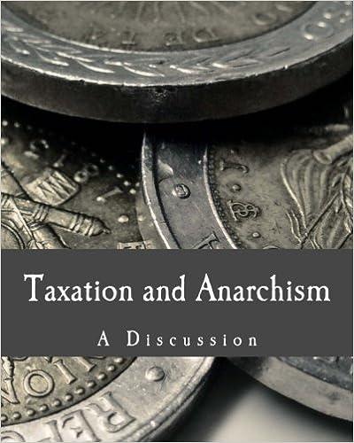 taxation and anarchism a discussion 1st edition auberon herbert, joseph hiam levy 149350259x, 978-1493502592