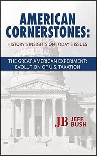 american cornerstones historys insights on todays issues the great american experiment evolution of u.s.