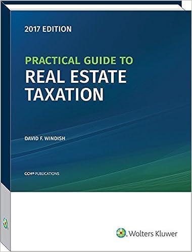 practical guide to real estate taxation 2017 edition david f. windish, j.d, ll.m. 0808045393, 978-0808045397