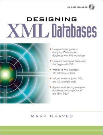 designing xml databases 1st edition mark graves 0130889016, 978-0130889010