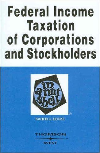federal income taxation of corporations and stockholders 6th edition karen burke 0314183965, 978-0314183965