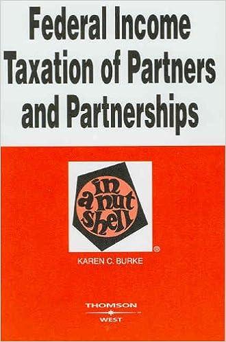 federal income taxation of partners and partnerships 3rd edition karen c. burke 0314158790, 978-0314158796