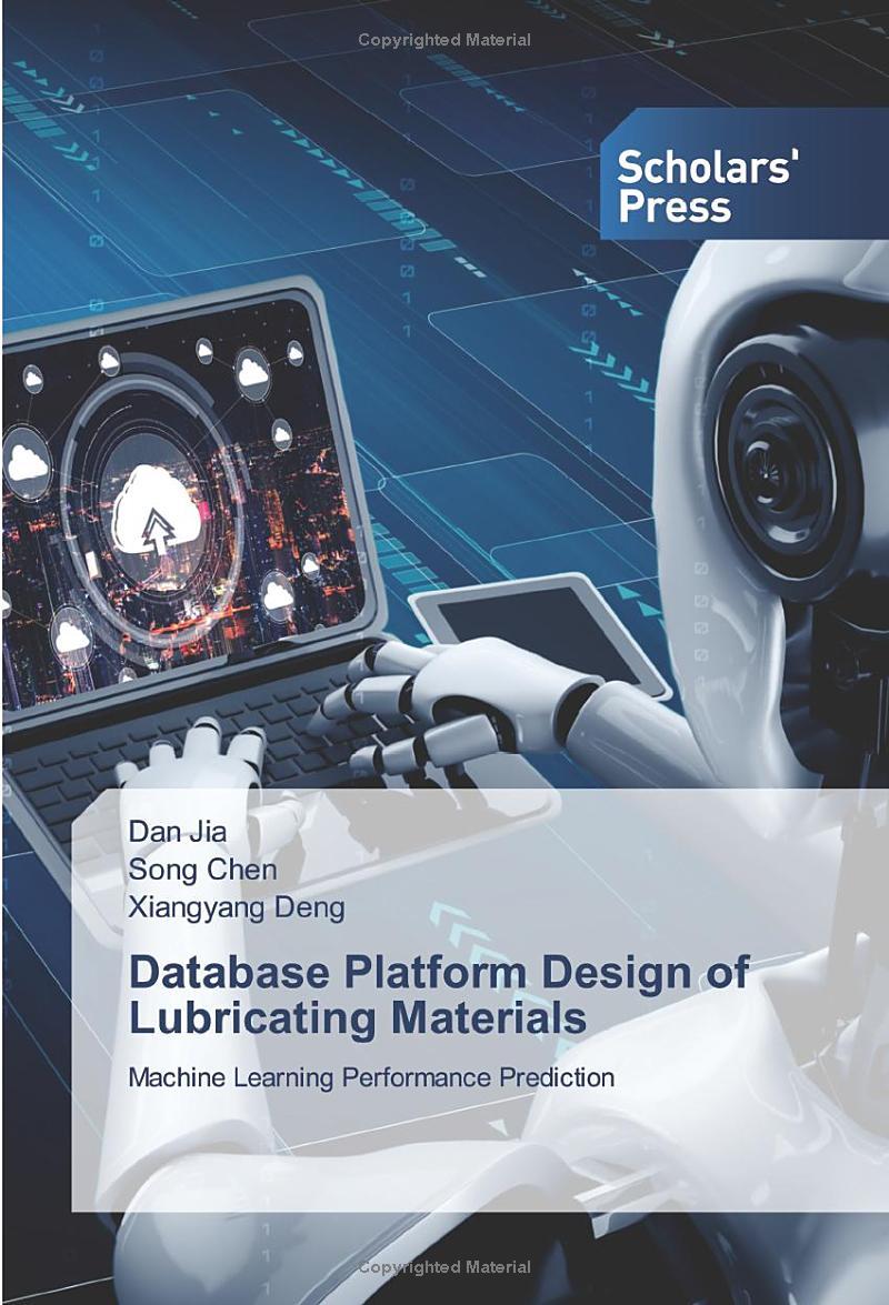 database platform design of lubricating materials machine learning performance prediction 1st edition dan