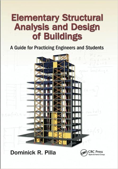 elementary structural analysis and design of buildings a guide for practicing engineers and students 1st