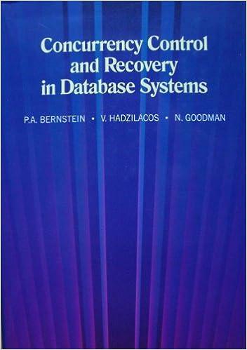 concurrency control and recovery in database systems 1st edition philip bernstein, vassos hadzilacos, nathan