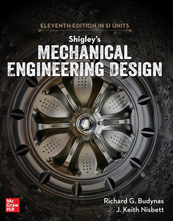 shigleys mechanical engineering design in si units 11th edition richard budynas, keith nisbett 9813158980,